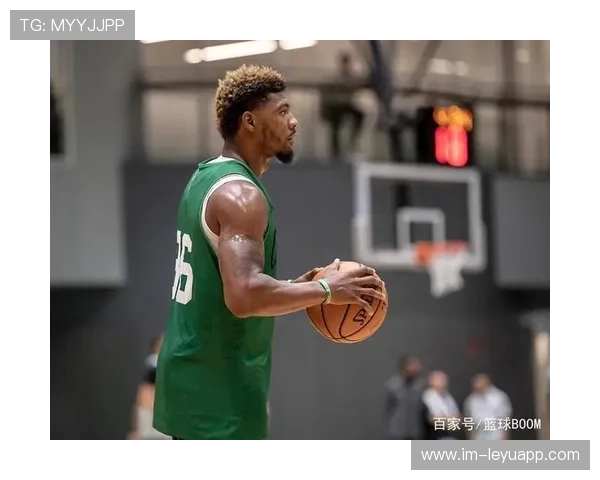 凯尔特人海外集训开启新篇章：开启提升比赛适应力的黄金之路